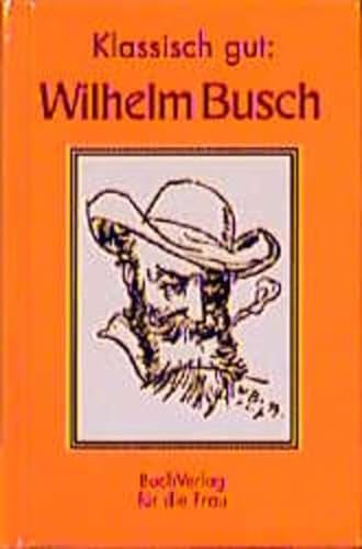 Wilhelm Busch. Klassisch gut (Minibibliothek)